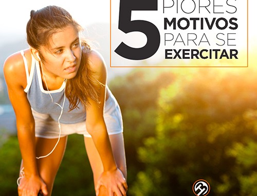 Cinco Piores Motivos para se Exercitar